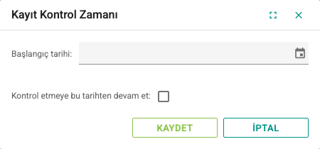 Kayıt kontrol zamanı penceresi ekran görüntüsü